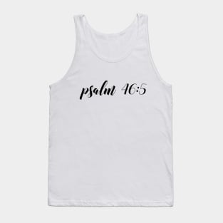 Psalm 46 5 Tank Top